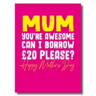 Mum Can I Borrow £20 Please Card